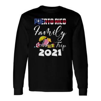 Puerto Rico Trip 2021 Vacation Summer Vacay Long Sleeve T-Shirt T-Shirt | Mazezy