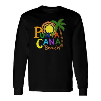 Punta Cana Beach Sun Palm Tree Long Sleeve T-Shirt T-Shirt | Mazezy