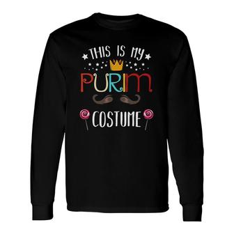 This Is My Purim Costume Jewish Holiday Carnival Long Sleeve T-Shirt - Thegiftio