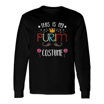 This Is My Purim Costume Jewish Holiday Carnival Long Sleeve T-Shirt - Thegiftio