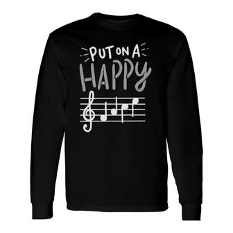 Put On A Happy Face Musician Graphic Music Teacher Long Sleeve T-Shirt T-Shirt | Mazezy