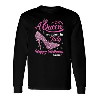 Queens Are Born In July July Birthday V-Neck Long Sleeve T-Shirt T-Shirt | Mazezy