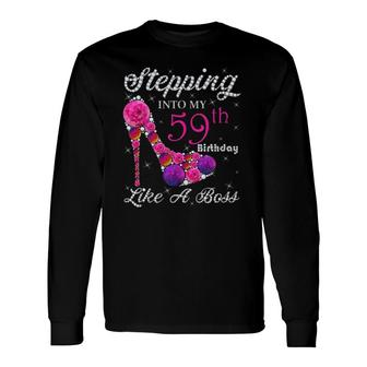 Queens Stepping Into My 59Th Birthday Like A Boss Long Sleeve T-Shirt T-Shirt | Mazezy