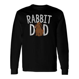 Rabbit Dad Bunny Lovers Animal Pet Owners Daddy Long Sleeve T-Shirt T-Shirt | Mazezy