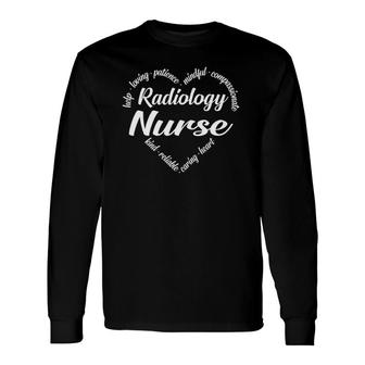 Radiology Nurse Heart Word Cloud Long Sleeve T-Shirt T-Shirt | Mazezy