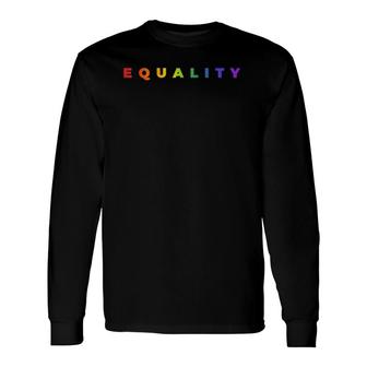 Rainbow Equality Subtle Pride Month Lgbt Gay Rights Flag Long Sleeve T-Shirt T-Shirt | Mazezy