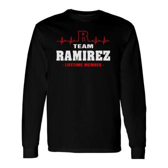 Ramirez Surname Name Team Ramirez Lifetime Member Long Sleeve T-Shirt T-Shirt | Mazezy