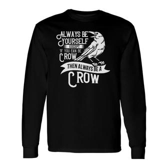 Raven Crow Birding Bird Watching Long Sleeve T-Shirt T-Shirt | Mazezy