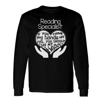Reading Specialist Teacher Heart Hands School V-Neck Long Sleeve T-Shirt T-Shirt | Mazezy