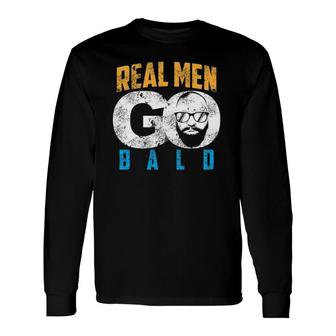 Real Go Bald Shaven Heads Long Sleeve T-Shirt T-Shirt | Mazezy
