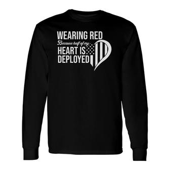 Red Friday Remember Everyone Deployed Soldier Husband Fiance Long Sleeve T-Shirt T-Shirt | Mazezy