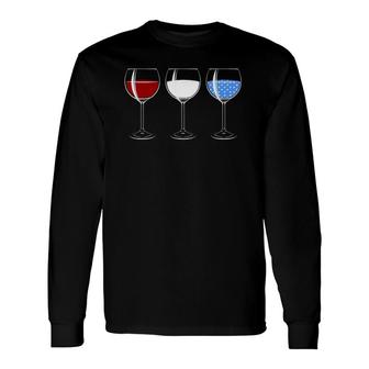 Red White Blue Wine Glasses American Flag 4Th Of July Long Sleeve T-Shirt T-Shirt | Mazezy