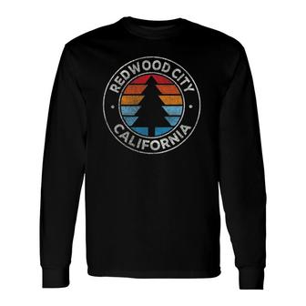 Redwood City California Ca Vintage Graphic Retro 70S Long Sleeve T-Shirt T-Shirt | Mazezy