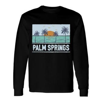 Retro Palm Springs California Tropical Sunset Beach Vacation Long Sleeve T-Shirt T-Shirt | Mazezy