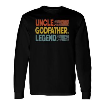 Retro Uncle Godfather Legend Uncle Father's Day Long Sleeve T-Shirt T-Shirt | Mazezy