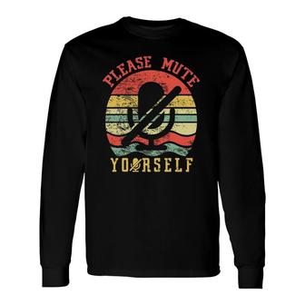 Retro Vintage Please Mute Yourself Teacher Online Meeting Long Sleeve T-Shirt T-Shirt | Mazezy
