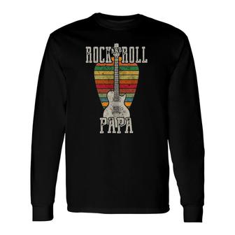 Retro Vintage Rock And Roll Papa Guitar Fathers Day Long Sleeve T-Shirt T-Shirt | Mazezy