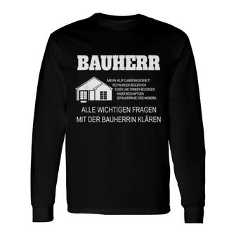 Richtfest Oberteil Für Häuslebauer Als Bauherr Long Sleeve T-Shirt | Mazezy