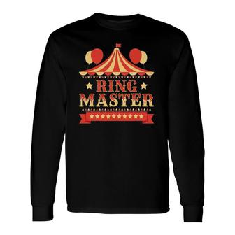 Ringmaster Circus Birthday Party Circus Costume Long Sleeve T-Shirt | Mazezy