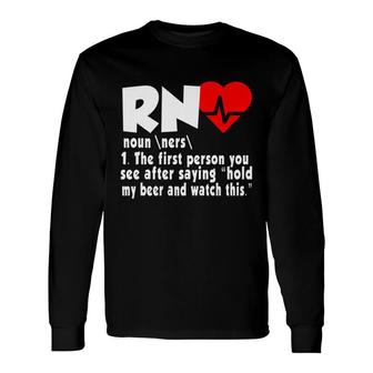 Rn Definition Nurse Graduation Birthday Long Sleeve T-Shirt - Seseable
