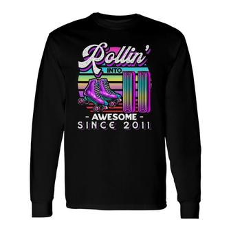 Rollin' Into 11 Awesome 2011 Roller Skating 11Th Birthday Long Sleeve T-Shirt T-Shirt | Mazezy