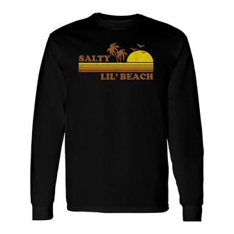 Salty Lil Beach Retro Sunset 70'S 80'S Vintage Long Sleeve T-Shirt T-Shirt | Mazezy