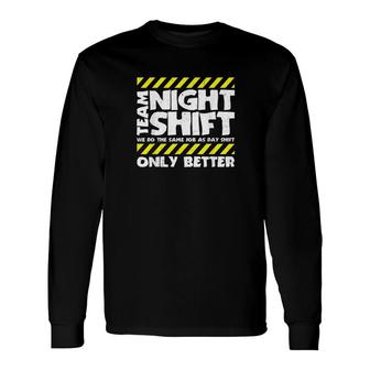 Sarcastic Factory Worker Long Sleeve T-Shirt | Mazezy