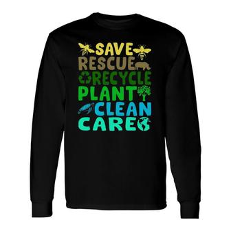 Save Bees Rescue Animals Recycle Plastic Earth Day Planet Long Sleeve T-Shirt T-Shirt | Mazezy