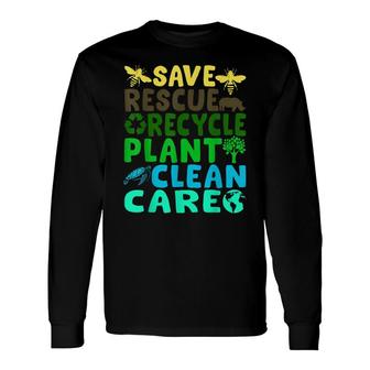 Save Bees Rescue Animals Recycle Plastic Earth Day Planet Long Sleeve T-Shirt - Seseable