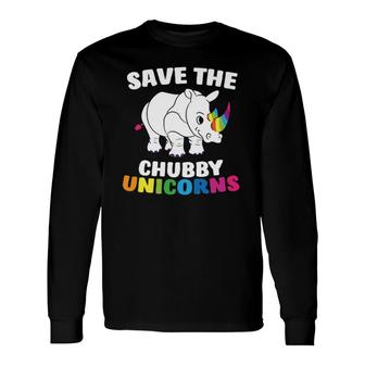 Save The Chubby Unicorns Unicorn Rhino Long Sleeve T-Shirt T-Shirt | Mazezy