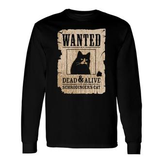 Schrödinger's Cat Long Sleeve T-Shirt T-Shirt | Mazezy