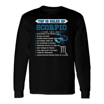 Scorpio Zodiac Top 10 Rules Of Scorpio Long Sleeve T-Shirt T-Shirt | Mazezy