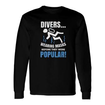 Scuba Diving Mask Pun For Scuba Diver Long Sleeve T-Shirt - Thegiftio UK