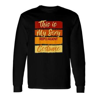 This Is My Sexy Repo Agent Costume Halloween Party Long Sleeve T-Shirt - Thegiftio UK