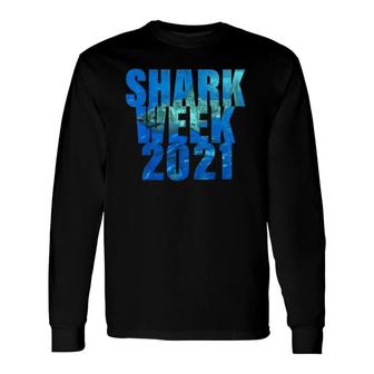 Shark 2021 Week For Passion For Sharks Long Sleeve T-Shirt | Mazezy