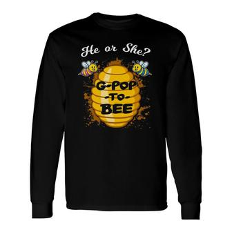 He Or She G-Pop To Bee Gender Baby Reveal Announcement Party Long Sleeve T-Shirt T-Shirt | Mazezy