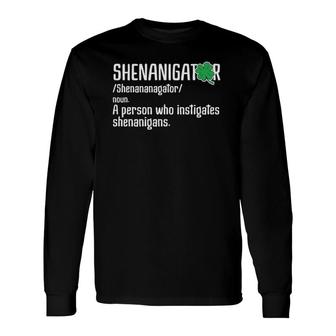 Shenanigator Definition St Patrick's Day Long Sleeve T-Shirt T-Shirt | Mazezy