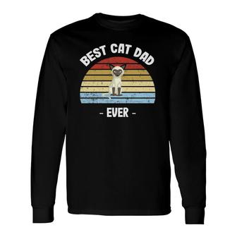 Siamese Cat Dad Ever Long Sleeve T-Shirt T-Shirt | Mazezy