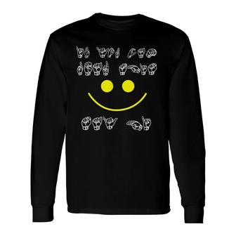 Sign Language If You Can Read This Long Sleeve T-Shirt T-Shirt | Mazezy