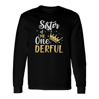 Sister Of Mr Onederful 1St Birthday Onederful Matching Long Sleeve T-Shirt - Seseable