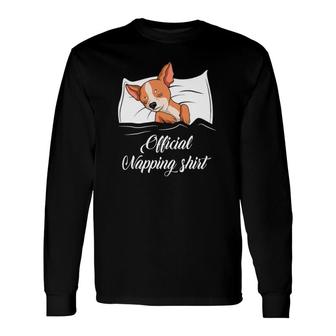 Sleeping Chihuahua Pyjamas Dog Lover Official Napping Long Sleeve T-Shirt | Mazezy
