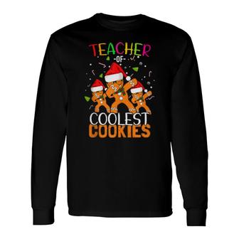Smart Teacher Of Coolest Cookies Dabbing Gingerbread Man Dab Long Sleeve T-Shirt T-Shirt | Mazezy