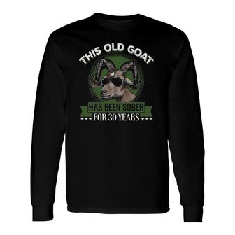 Sober Sobriety Ideas For 30 Years Sober Long Sleeve T-Shirt | Mazezy
