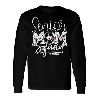 Soccer Mom Senior Soccer Mom Squad Grunge Sport Mom Long Sleeve T-Shirt - Thegiftio