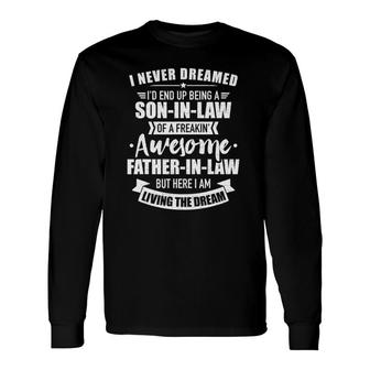 Son In Law Of Awesome Father In Law Long Sleeve T-Shirt T-Shirt | Mazezy