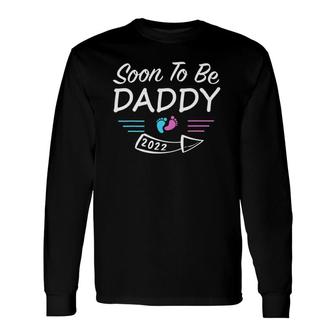 Soon To Be Daddy Est 2022 Pregnancy Announcement Long Sleeve T-Shirt T-Shirt | Mazezy