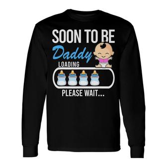 Soon To Be Daddy It A Girl First Time Dad Long Sleeve T-Shirt T-Shirt | Mazezy