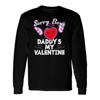 Sorry Boys My Daddy Is My Valentine Heart Angel Long Sleeve T-Shirt T-Shirt | Mazezy