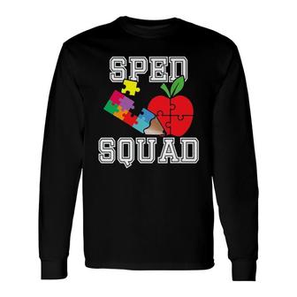 Sped Special Education Sped Squad Long Sleeve T-Shirt T-Shirt | Mazezy