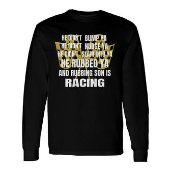 Sprint Car Racing Race Quote Dirt Track Racing Long Sleeve T-Shirt - Thegiftio UK